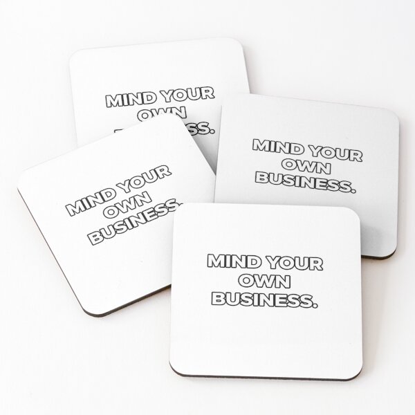 Item preview, Minimalist Statement Design – Mind Your Own Business Quote Design designed and sold by ZEVARO.