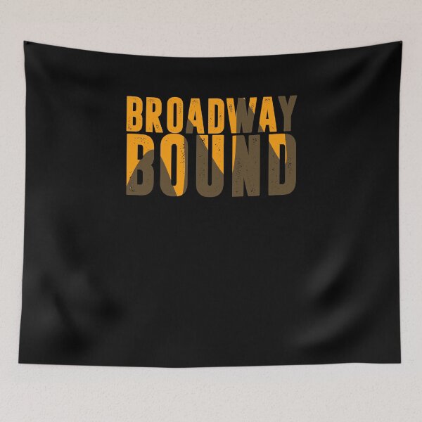 Item preview, Funny Broadway Bound Theatre Actor Actress Stage Crew Shirt designed and sold by LookTwice.