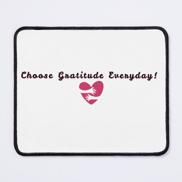 Item preview, Choose Gratitude Everyday designed and sold by Cool-Chevere Designs.