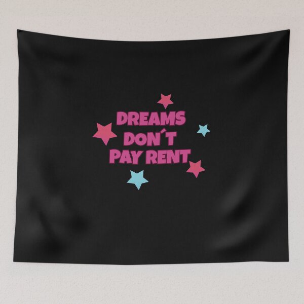Item preview, Dreams do not pay rent  designed and sold by GiraffeandStuff.