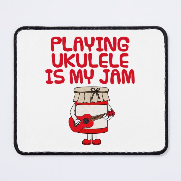 Item preview, Playing Ukulele Is My Jam, Ukulelist Musician Funny designed and sold by doodlerob.