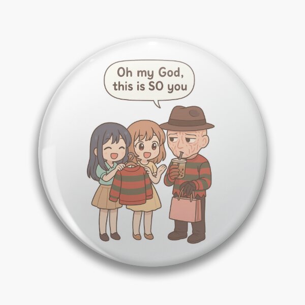 Item preview, Freddy Krueger Shopping Parody | “This Is So You” Funny Horror Meme Design | Kawaii Anime Slasher Art designed and sold by Donsean22.