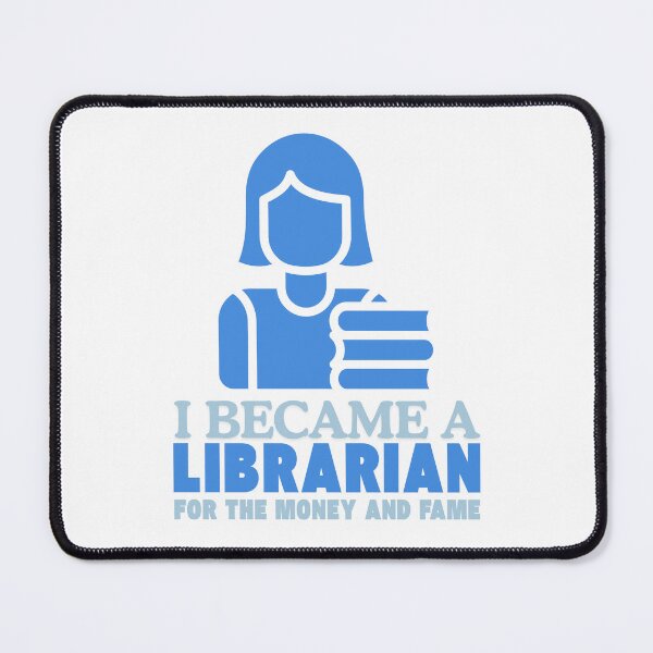 Item preview, Librarian For Money And Fame Funny Quote designed and sold by CleanDecor.