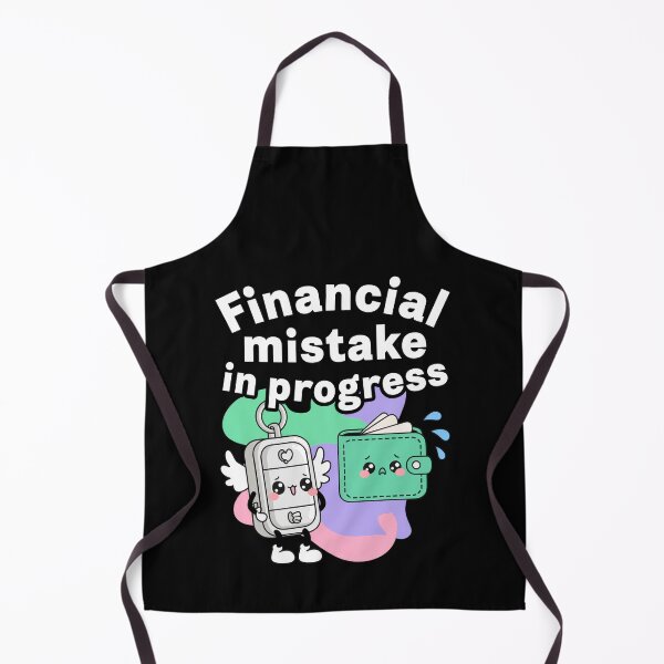 Item preview, Financial Mistake in Progress designed and sold by SignumShop.