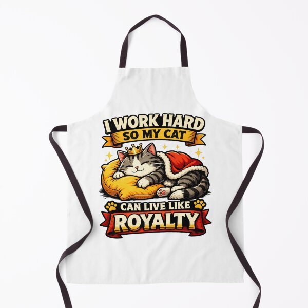 Item preview, Funny Cat Design – I Work Hard So My Cat Can Live Like Royalty Graph designed and sold by ZEVARO.