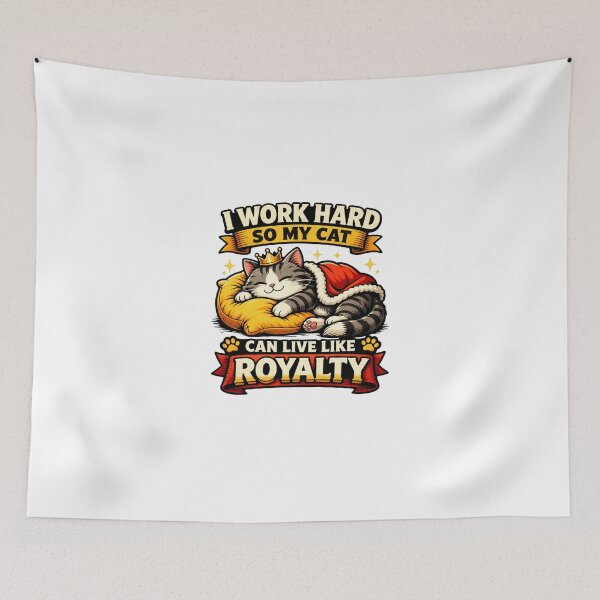 Item preview, Funny Cat Design – I Work Hard So My Cat Can Live Like Royalty Graph designed and sold by ZEVARO.
