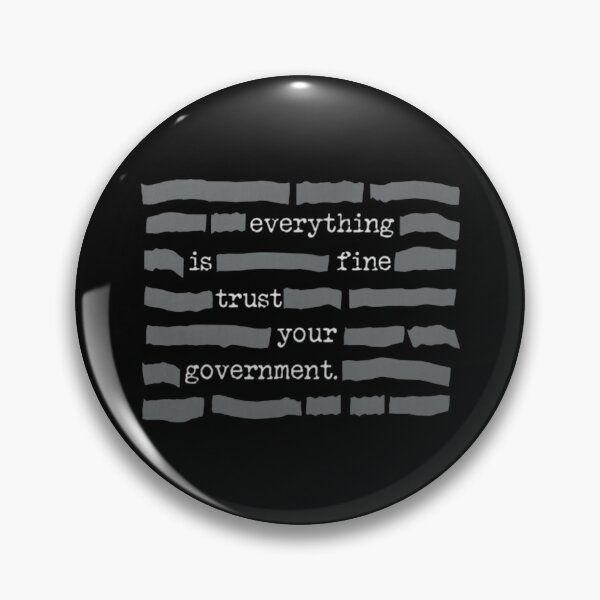 Item preview, Everything is Fine Trust Your Government  designed and sold by debraabarnes.