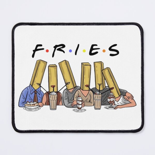 Item preview, F.R.I.E.S designed and sold by kahisageeky.
