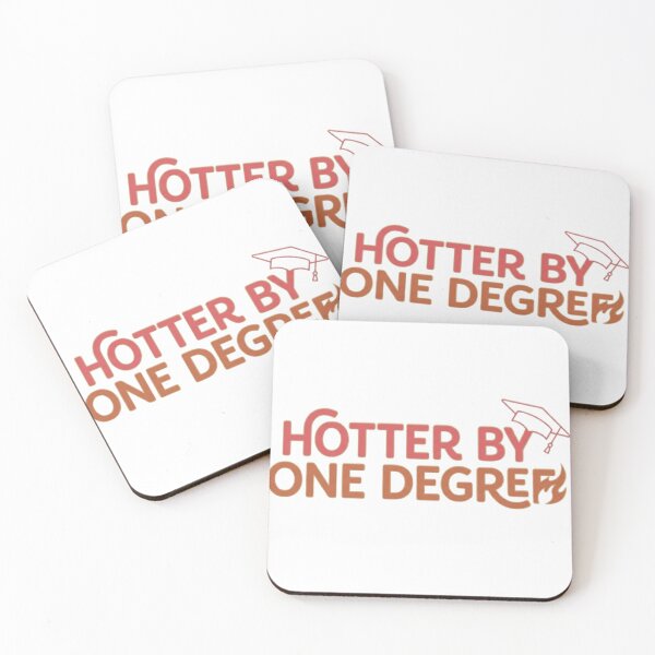 Item preview, Hotter By One Degree Funny Graduation Quote designed and sold by ShoopingAn.