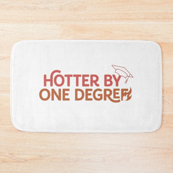 Item preview, Hotter By One Degree Funny Graduation Quote designed and sold by ShoopingAn.