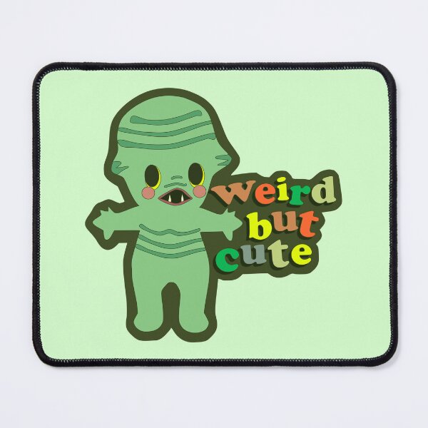 Item preview, Weird But Cute designed and sold by krystasometimes.
