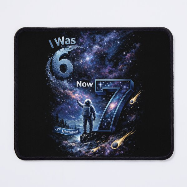 Item preview, I Was 6 Now 7 Birthday Galaxy space designed and sold by will freed18.