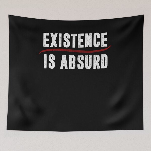 Aperçu de l'œuvre L'existence drôle est T-shirt Existentialist existentiel absurde créée et vendue par LookTwice.