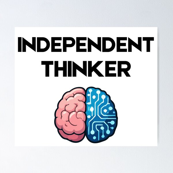 Item preview, Independent thinker - human vs AI brain designed and sold by MindRebel.