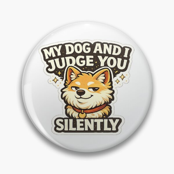 Item preview, My Dog And I Judge You Silently Sarcastic Dog Design  designed and sold by StyleLap.