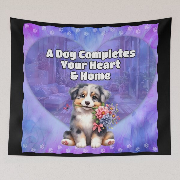 Item preview, A Dog Completes Your Heart & Home designed and sold by Karen Wood.