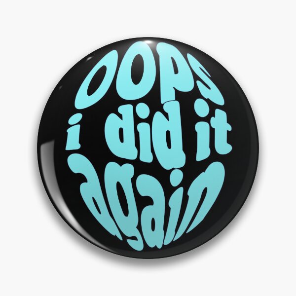 Item preview, Oops I did it again designed and sold by Stefrait-7.