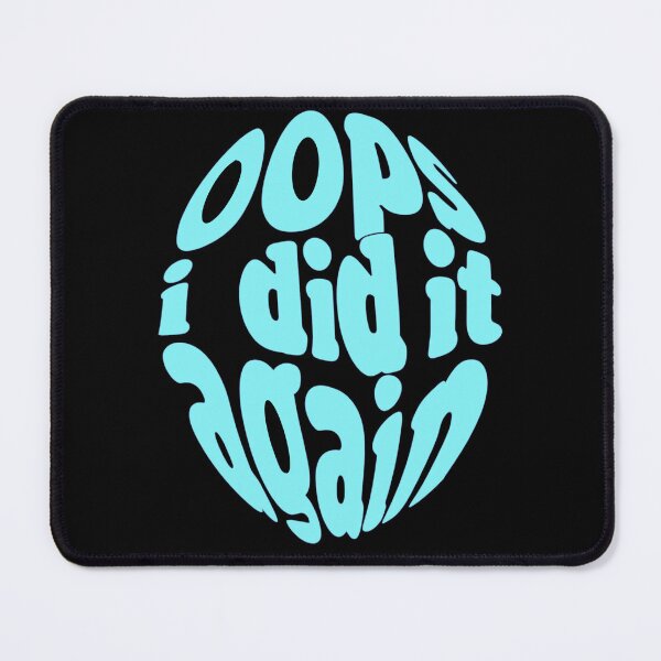 Item preview, Oops I did it again designed and sold by Stefrait-7.