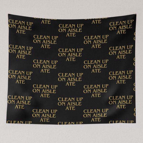Item preview, Clean Up On Aisle Ate | Gold Typography designed and sold by Zuriel Hargrove.