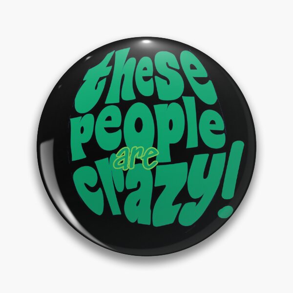 Item preview, These people are crazy designed and sold by Stefrait-7.