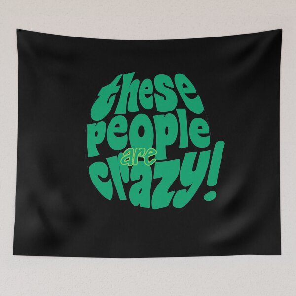 Item preview, These people are crazy designed and sold by Stefrait-7.