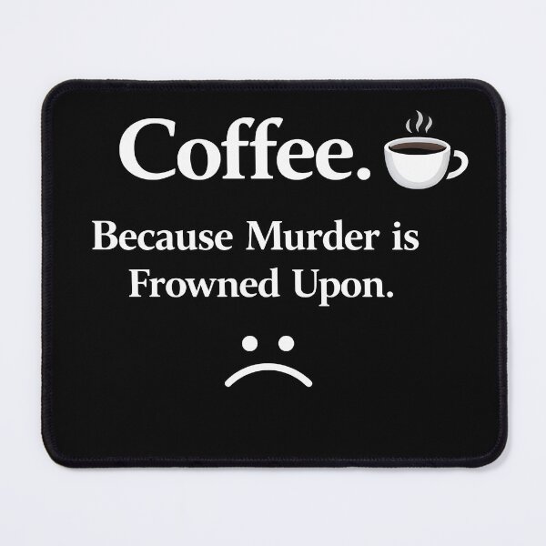 Item preview, Hilarious Sarcastic Coffee Lovers Slogan designed and sold by JasperKingsley.