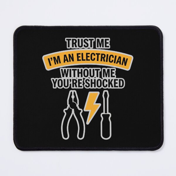 Item preview, Trust Me I'm An Electrician Funny Electrician Humor Quote Shirt For Electricians designed and sold by sophiajon.