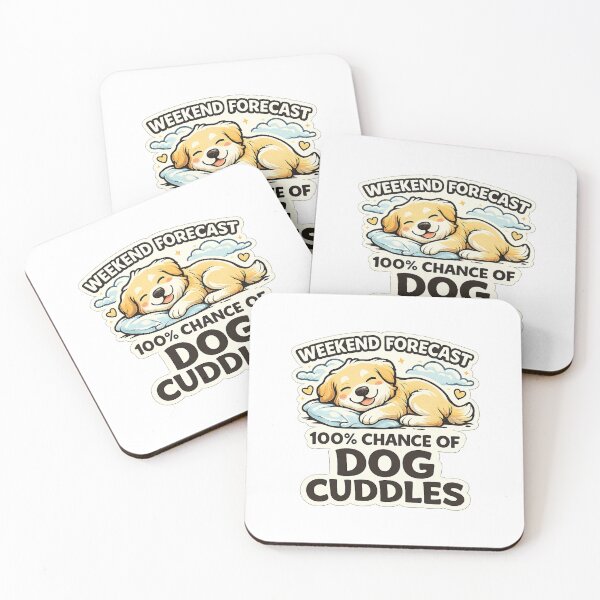Item preview, Weekend Forecast 100% Chance Of Dog Cuddles Funny Dog Design designed and sold by StyleLap.