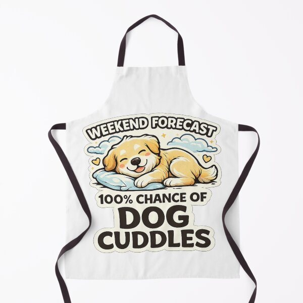 Item preview, Weekend Forecast 100% Chance Of Dog Cuddles Funny Dog Design designed and sold by StyleLap.