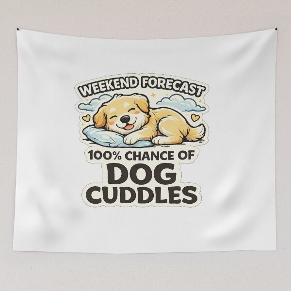 Item preview, Weekend Forecast 100% Chance Of Dog Cuddles Funny Dog Design designed and sold by StyleLap.