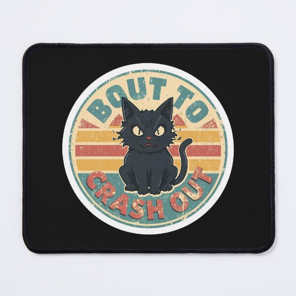Item preview, Bout To Crash Out - Funny Manic Overwhelmed Cat designed and sold by Jaroslaw-S.