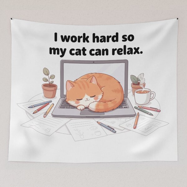 Item preview, I Work Hard So My Cat Can Relax Funny Cat Meme designed and sold by DetalleXL.