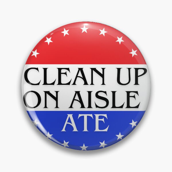 Item preview, Clean Up On Aisle Ate | Red White and Blue America designed and sold by Zuriel Hargrove.