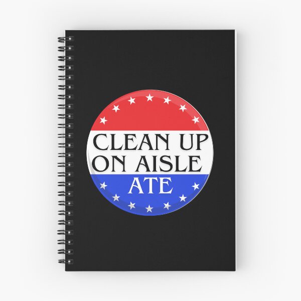 Item preview, Clean Up On Aisle Ate | Red White and Blue America designed and sold by Zuriel Hargrove.
