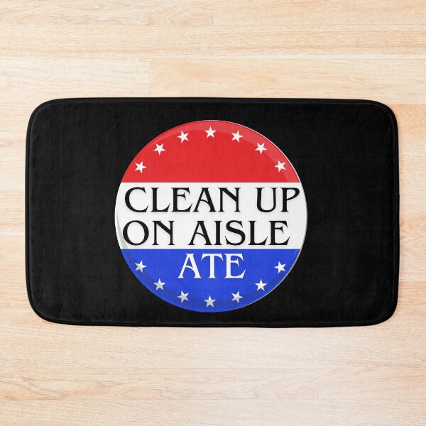 Item preview, Clean Up On Aisle Ate | Red White and Blue America designed and sold by Zuriel Hargrove.