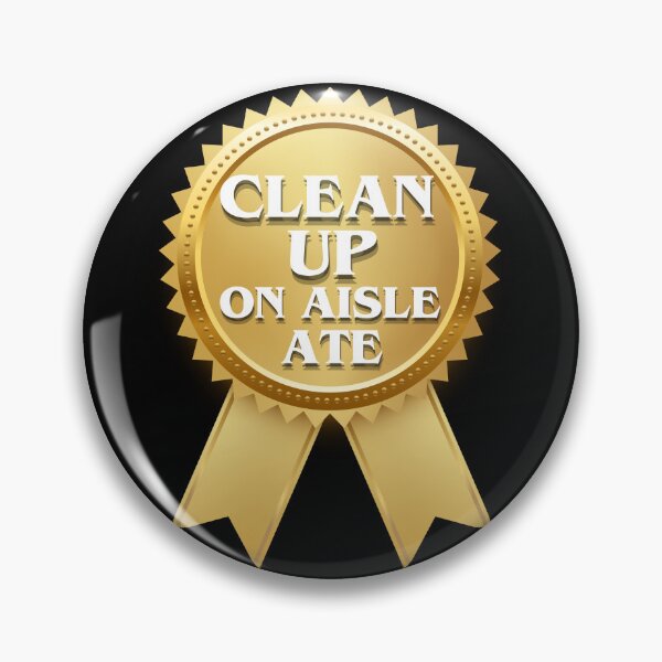 Item preview, Clean Up On Aisle Ate | Golden Award designed and sold by Zuriel Hargrove.