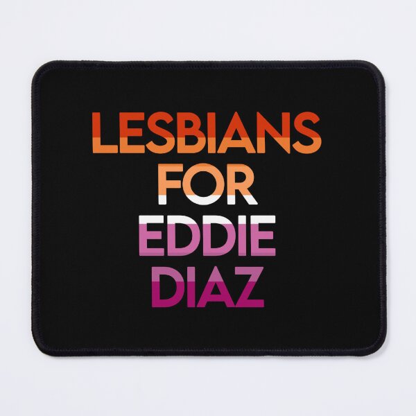 Item preview, Lesbians for Eddie Diaz designed and sold by atiredfangirl.