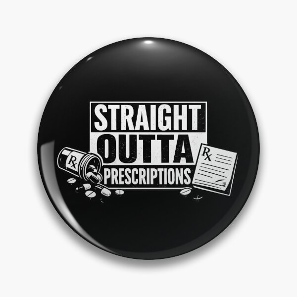 Item preview, Straight Outta Prescriptions – Funny Pharmacist Humor designed and sold by SidTastic .