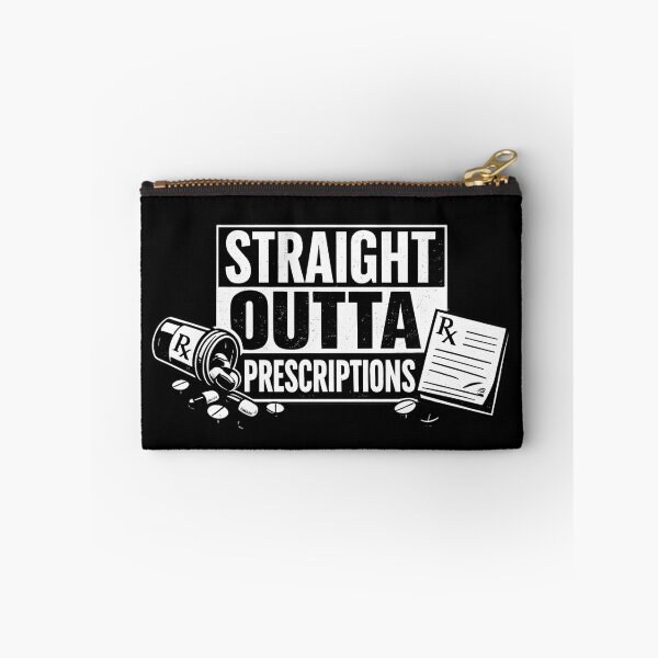 Item preview, Straight Outta Prescriptions – Funny Pharmacist Humor designed and sold by SidTastic .