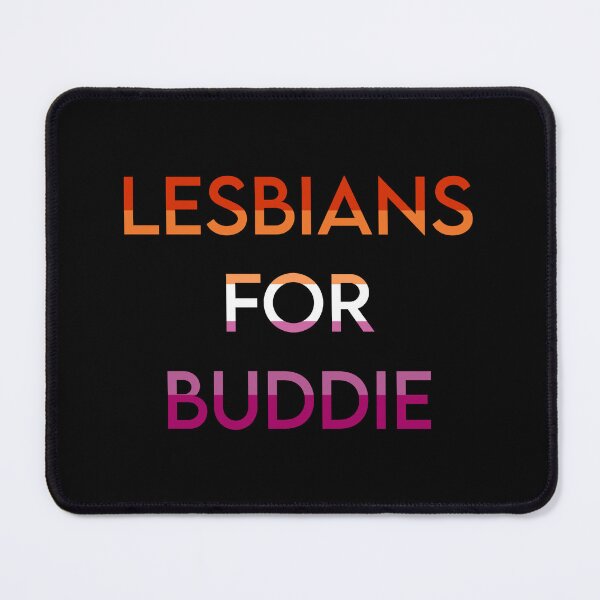 Item preview, Lesbians for Buddie designed and sold by atiredfangirl.