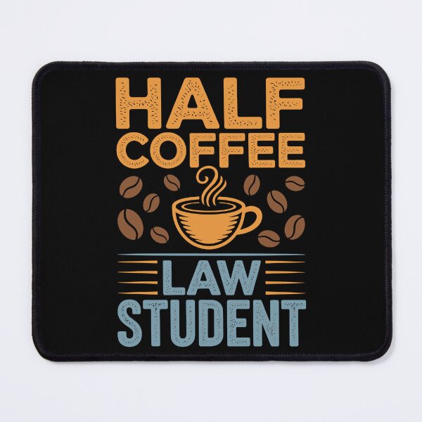 Item preview, Half Coffee and Law Student designed and sold by jkrphoto.