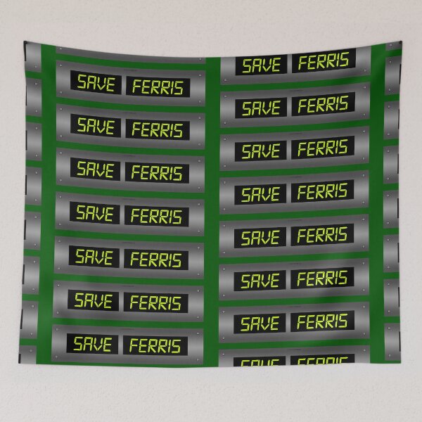 Item preview, Save Ferris Future designed and sold by Normbot2000.