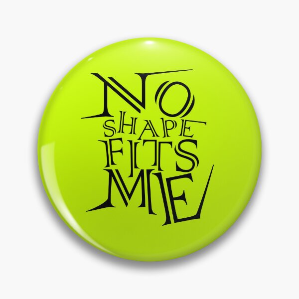 Item preview, No Shape Fits Me – Distorted Typography Statement Design designed and sold by ironpalette.