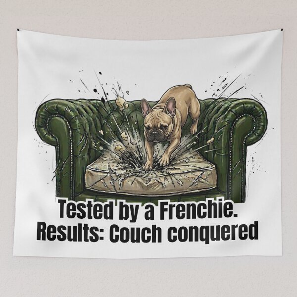 Item preview, Tested by a Frenchie - Funny Dog Couch Conqueror Art designed and sold by C360 Studio.