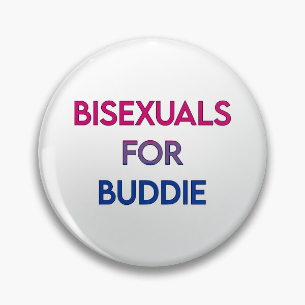 Item preview, Bisexuals for Buddie designed and sold by atiredfangirl.