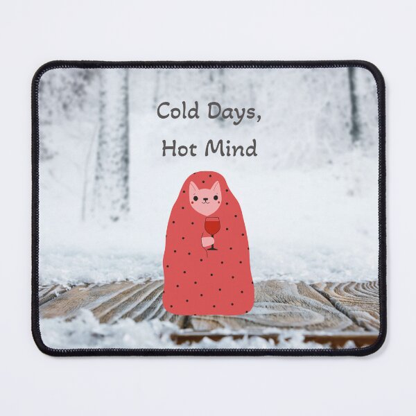 Item preview, Cold Days, Hot Mind – Inspirational Winter T-Shirt designed and sold by Giota29.