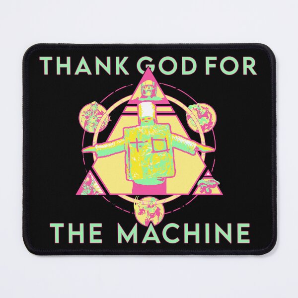 Item preview, THANK GOD FOR THE MACHINE (Robot B Version) designed and sold by GuyInGreen.