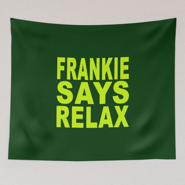 Item preview, Frankie Says Relax Neon Green designed and sold by Normbot2000.