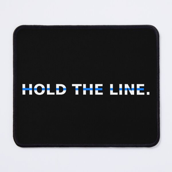 Item preview, Hold the Line – Got Your Back | Thin Blue Line Loyalty & Strength designed and sold by Lineforge by BehrfectMoments.