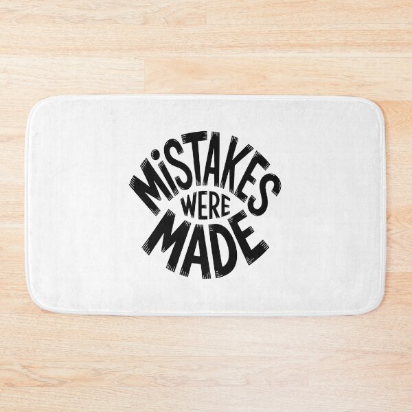 Item preview, Mistakes Were Made designed and sold by jkrphoto.